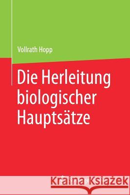 Die Herleitung Biologischer Hauptsätze Hopp, Vollrath 9783662544624 Springer Spektrum