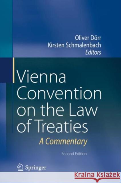 Vienna Convention on the Law of Treaties: A Commentary Dörr, Oliver 9783662551592 Springer