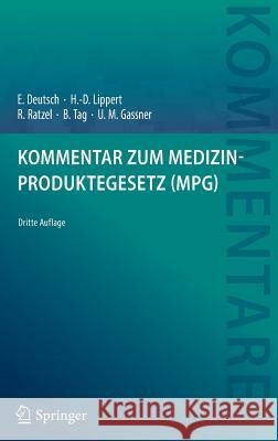 Kommentar Zum Medizinproduktegesetz (Mpg) Deutsch, Erwin 9783662554609 Springer