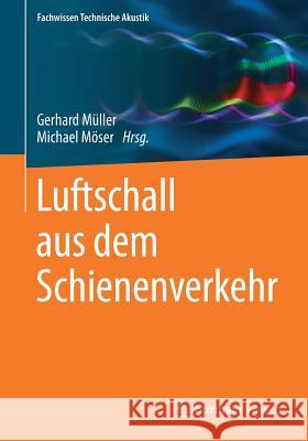 Luftschall Aus Dem Schienenverkehr Müller, Gerhard 9783662554623