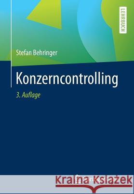Konzerncontrolling Stefan Behringer 9783662557778 Springer Gabler