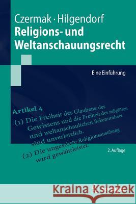 Religions- Und Weltanschauungsrecht: Eine Einführung Czermak, Gerhard 9783662560778 Springer