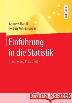 Einführung in Die Statistik: Theorie Und Praxis Mit R Handl, Andreas 9783662564394 Springer Spektrum