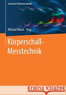 Körperschall-Messtechnik  9783662566206 Springer, Berlin