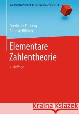 Elementare Zahlentheorie Friedhelm Padberg Andreas Buchter 9783662568071