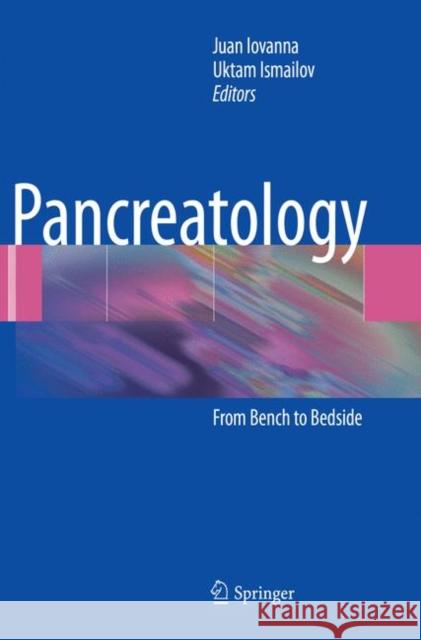 Pancreatology: From Bench to Bedside Iovanna, Juan 9783662568422 Springer