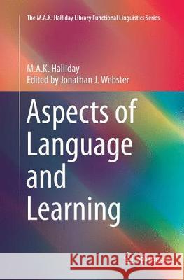 Aspects of Language and Learning Halliday, M.A.K. 9783662569047