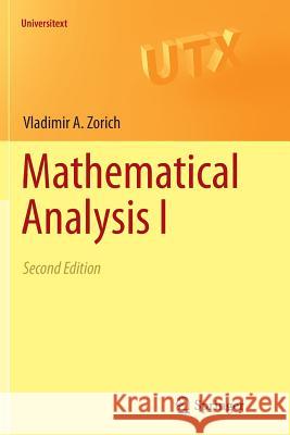 Mathematical Analysis I V. A. Zorich Roger Cooke Octavio Paniagu 9783662569559