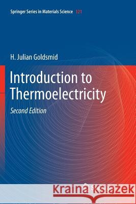 Introduction to Thermoelectricity H. Julian Goldsmid 9783662569955 Springer