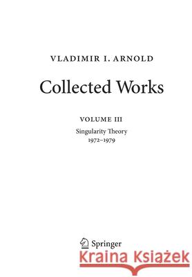 Vladimir Arnold - Collected Works: Singularity Theory 1972-1979 Givental, Alexander B. 9783662570173 Springer