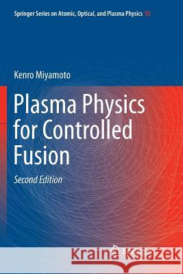 Plasma Physics for Controlled Fusion Kenro Miyamoto 9783662570340 Springer