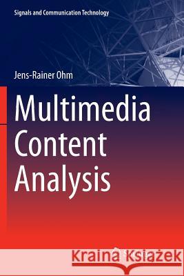 Multimedia Content Analysis Jens-Rainer Ohm 9783662570852
