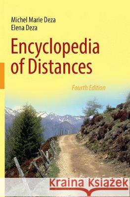 Encyclopedia of Distances Michel Marie Deza Elena Deza 9783662570869 Springer