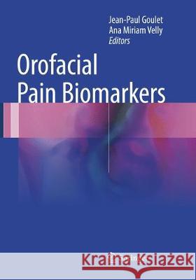 Orofacial Pain Biomarkers  9783662571712 Springer