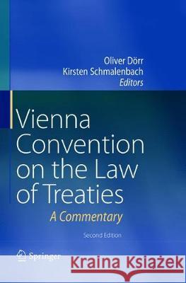 Vienna Convention on the Law of Treaties: A Commentary Dörr, Oliver 9783662572245 Springer