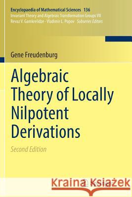 Algebraic Theory of Locally Nilpotent Derivations Gene Freudenburg 9783662572306