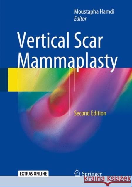 Vertical Scar Mammaplasty Moustapha Hamdi 9783662572344 Springer