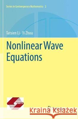 Nonlinear Wave Equations Tatsien Li Yi Zhou 9783662572504