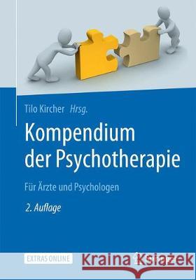 Kompendium Der Psychotherapie: Für Ärzte Und Psychologen Kircher, Tilo 9783662572863