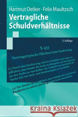 Vertragliche Schuldverhältnisse Oetker, Hartmut; Maultzsch, Felix 9783662574997