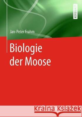 Biologie Der Moose Frahm, Jan-Peter 9783662576069 Springer Spektrum