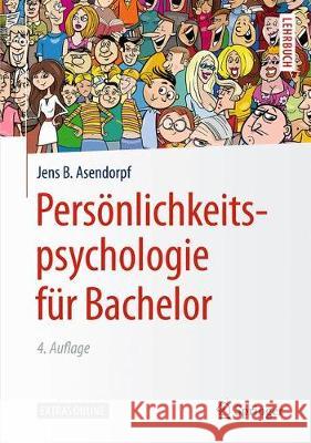 Persönlichkeitspsychologie Für Bachelor Asendorpf, Jens B. 9783662576120 Springer, Berlin