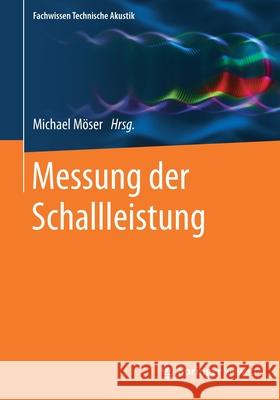 Messung Der Schallleistung Möser, Michael 9783662579916 Springer Vieweg