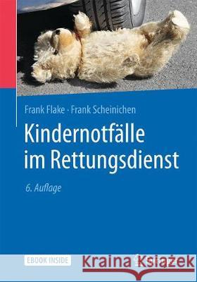 Kindernotfälle Im Rettungsdienst Flake, Frank 9783662580721 Springer, Berlin