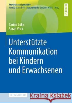 Unterstützte Kommunikation Bei Kindern Und Erwachsenen Lüke, Carina 9783662581278 Springer