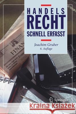 Handelsrecht - Schnell Erfasst Gruber, Joachim 9783662583470 Springer