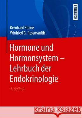 Hormone Und Hormonsystem - Lehrbuch Der Endokrinologie Kleine, Bernhard 9783662585016 Springer Spektrum