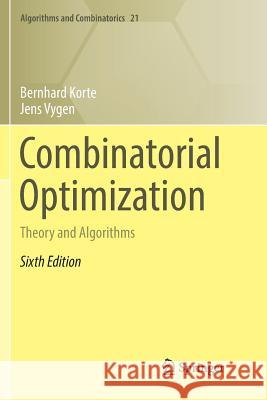 Combinatorial Optimization: Theory and Algorithms Korte, Bernhard 9783662585665 Springer