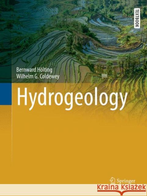 Hydrogeology Bernward Holting Wilhelm G. Coldewey 9783662585801 Springer