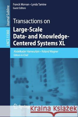 Transactions on Large-Scale Data- And Knowledge-Centered Systems XL Hameurlain, Abdelkader 9783662586631