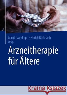 Arzneitherapie Für Ältere Wehling, Martin 9783662589045 Springer