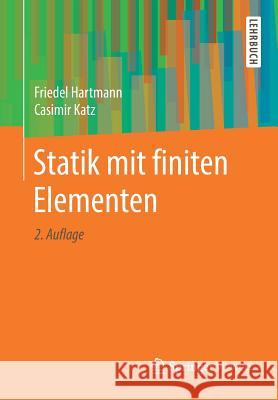 Statik Mit Finiten Elementen Hartmann, Friedel 9783662589243 Springer Vieweg