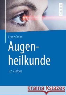 Augenheilkunde Grehn, Franz 9783662591536 Springer