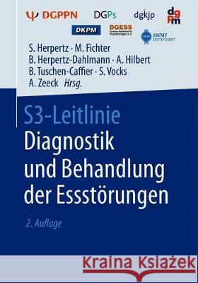 S3-Leitlinie Diagnostik Und Behandlung Der Essstörungen Herpertz, Stephan 9783662596050