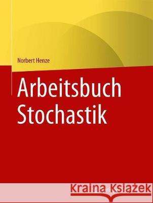 Arbeitsbuch Stochastik Norbert Henze 9783662597217