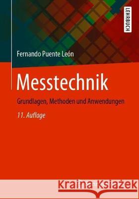 Messtechnik: Grundlagen, Methoden Und Anwendungen Puente León, Fernando 9783662597668