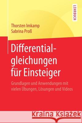 Differentialgleichungen Für Einsteiger: Grundlagen Und Anwendungen Mit Vielen Übungen, Lösungen Und Videos Imkamp, Thorsten 9783662598306 Springer Spektrum