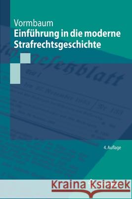 Einführung in Die Moderne Strafrechtsgeschichte Vormbaum, Thomas 9783662599624