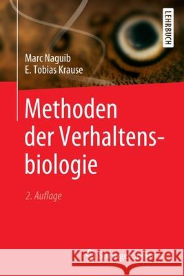 Methoden Der Verhaltensbiologie Naguib, Marc 9783662604144