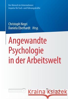 Angewandte Psychologie in Der Arbeitswelt Negri, Christoph 9783662604649 Springer