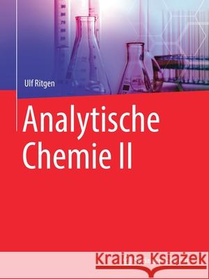 Analytische Chemie II Ulf Ritgen Christina Oligschleger 9783662605073 Springer Spektrum