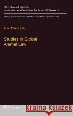 Studies in Global Animal Law Anne Peters 9783662607558 Springer