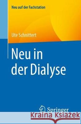 Neu in Der Dialyse Schnittert, Ute 9783662610145 Springer