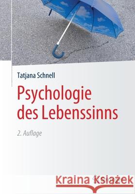 Psychologie des Lebenssinns Tatjana Schnell   9783662611197 Springer
