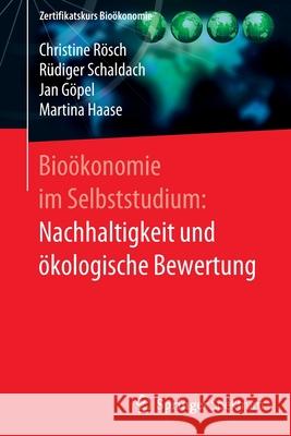 Bioökonomie Im Selbststudium: Nachhaltigkeit Und Ökologische Bewertung Rösch, Christine 9783662613825 Springer Spektrum