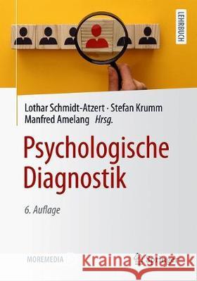 Psychologische Diagnostik Lothar Schmidt-Atzert Stefan Krumm Manfred Amelang 9783662616420 Springer